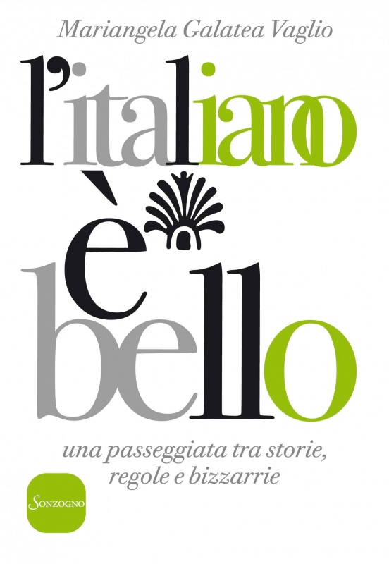 L’italiano è bello, Mariangela Galatea Vaglio